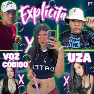 Explicita (feat. Uza)