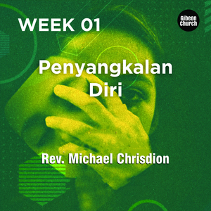 Following Jesus (Gibeon Church) - Following Jesus 1/4 - Penyangkalan Diri