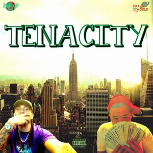 Tenacity (feat. TopBoi)