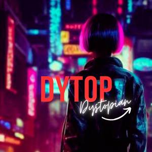 Dystopic