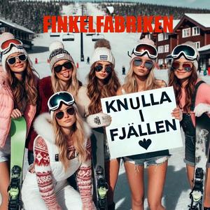 KNULLA I FJÄLLEN