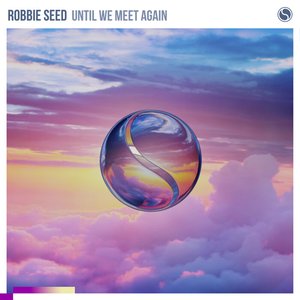 Until We Meet Again (Extended Mix)