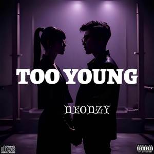 I'M TOO YOUNG