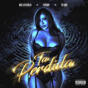 Ta Perdida (feat. F4TROWY & Tee 6aby)