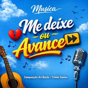 Me deixe ou Avance