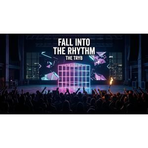 Fall into the Rhythm