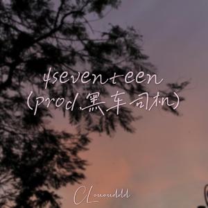4seventeen(prod.黑车司机)