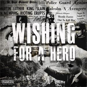 Wishing for a Hero