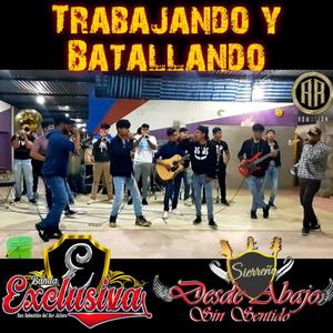 Trabajando y Batallando