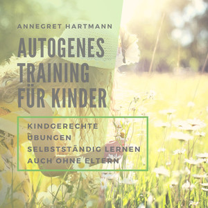 Einleitung - Autogenes Training für Kinder