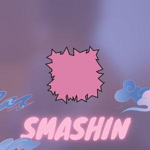 Smashin