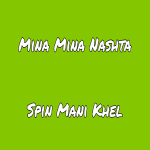 Mina Mina Nashta