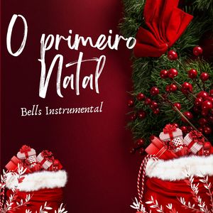 O Primeiro Natal: Bells