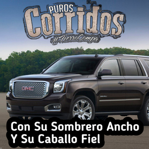 Con Su Sombrero Ancho y Su Caballo Fiel