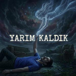 Yarım Kaldık