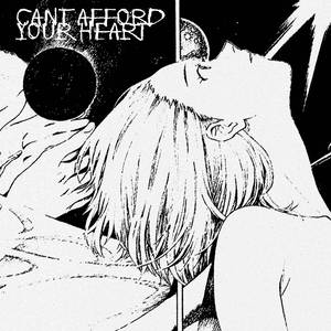 can't afford your heart