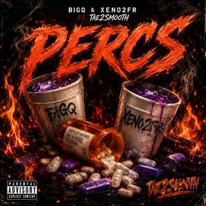 Percs (feat. Tae2Smooth)