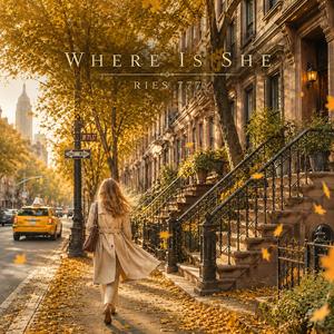 Where Is She