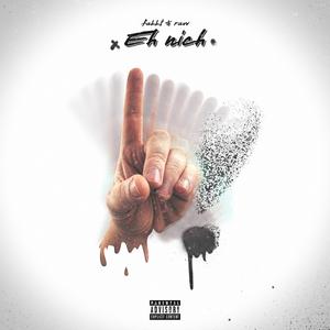 Eh nich (feat. R.A.W)