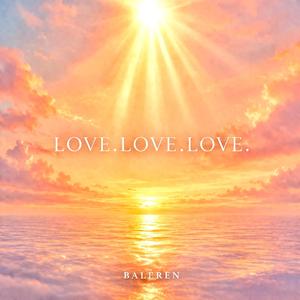 love.love.love.