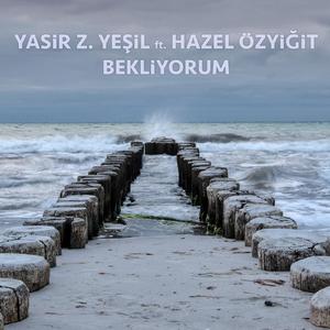 Bekliyorum (feat. Hazel Özyiğit)