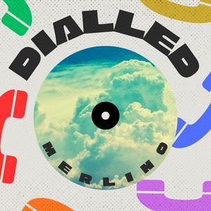 Dialled