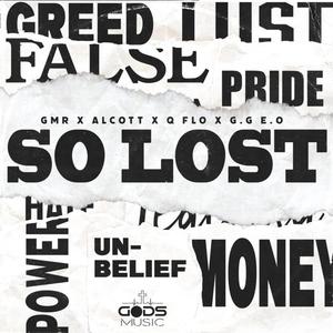 So Lost (feat. Alcott, Q-Flo & G.G.E.O)