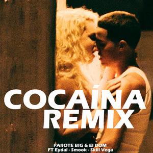 Cocaina x El dom (feat. Eydal, Skill Vega & Smook)