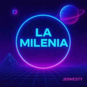 LA MILENIA