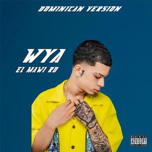 WYA (Dominican Version)