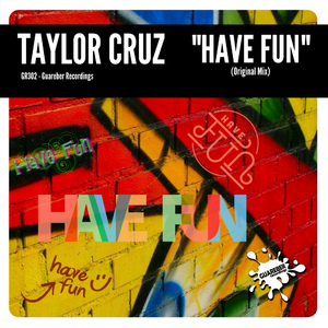 Have Fun (Original Mix)