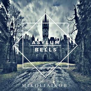 Asylum Bells