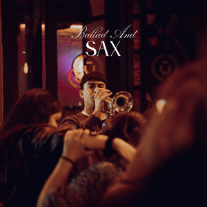 Ballad And Sax