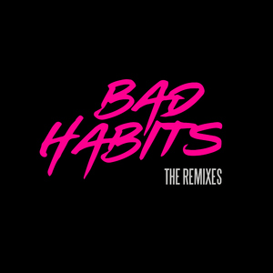 Bad Habits (Ovy On The Drums Remix)