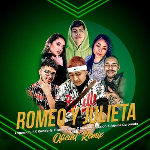 Romeo & Julieta (Remix) (feat. Kimberly, Arely Flores, Xion MC, Drigo & Arjona Coronado)