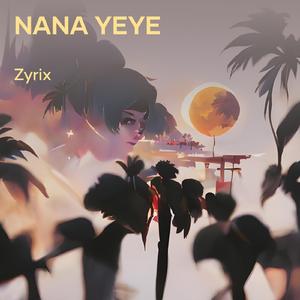 Nana Yeye