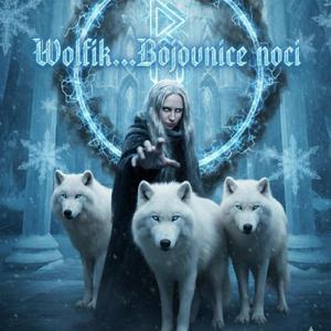 Wolfík....Bojovnice noci