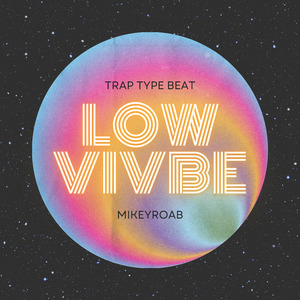 Low Vivbe (Trap Type Beat)