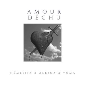 Amour Déchu (feat. Némésiix, Yûma & LOW)