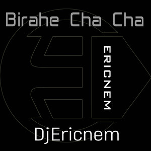 Birahe Cha Cha
