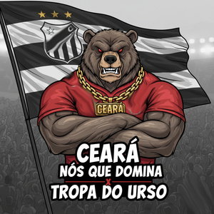 No Ceará Nós Que Domina X Tropa do Urso