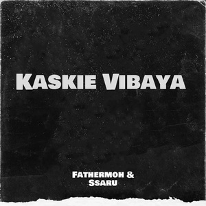 Kaskie Vibaya