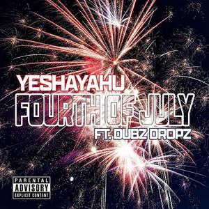 Fourth of July (feat. Dubz Dropz)