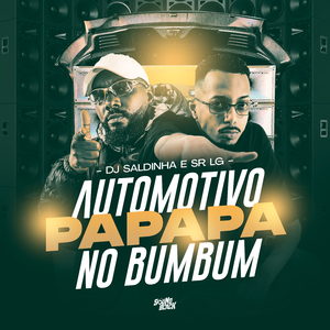 Automotivo Papapa no Bumbum
