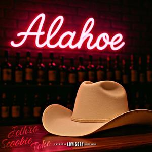 Alahoe (feat. Scoobie Dundee & Toke)