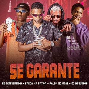 Se Garante (feat. Eo Neguinho)