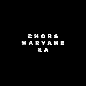 Chora Haryane Ka (Female)
