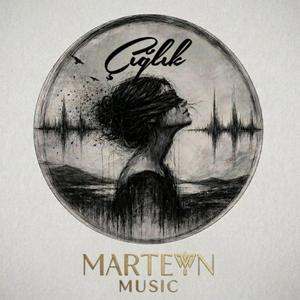 Marteyn - Çığlık