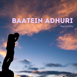 Baatein Adhuri