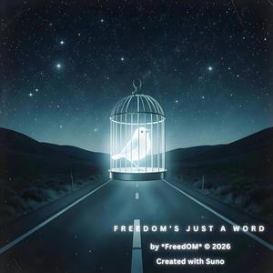 Freedom's Just a Word